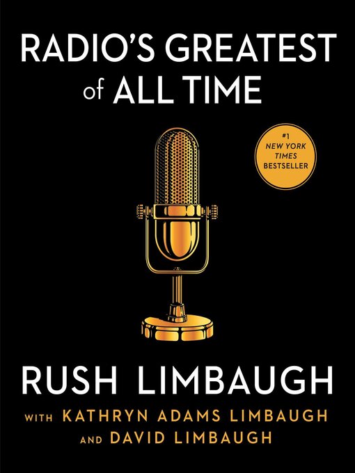 Title details for Radio's Greatest of All Time by Rush Limbaugh - Available
